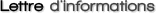 Lettre d'informations